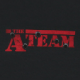 The A-Team The A-Team
